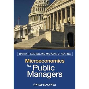 Microeconomics for Public Managers - Paperback - 2008 - 1