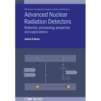 Advanced Nuclear Radiation Detectors - 1