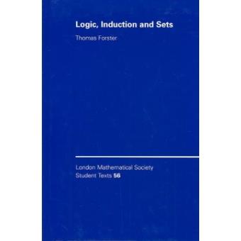 Logic, Induction and Sets - Hardback - 2003 - 1