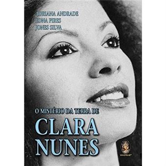 O Mistério Da Terra De Clara Nunes - 1