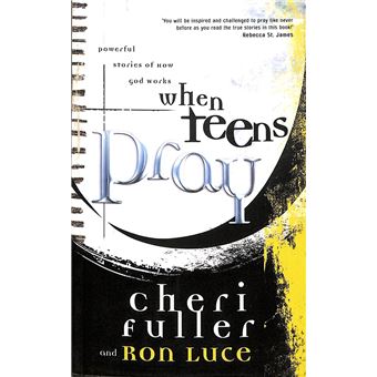 Fuller Cheri When Teens Pray - 1