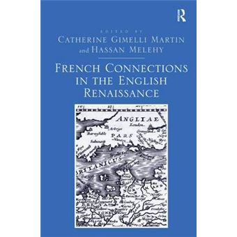 French Connections in the English Renaissance - Hardback - 2013 - 1