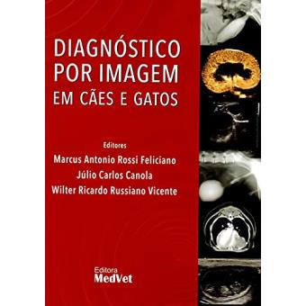 Diagnostico Por Imagem Em Caes E Gatos - 1