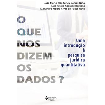 O que nos dizem os dados?: uma introdução à pesquisa jurídica quantitativa - 1