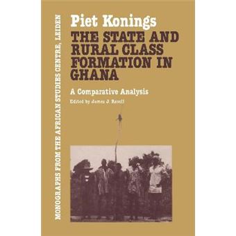 The State and Rural Class Formation in Ghana - A Comparative Analysis - Hardback - 1986 - 1