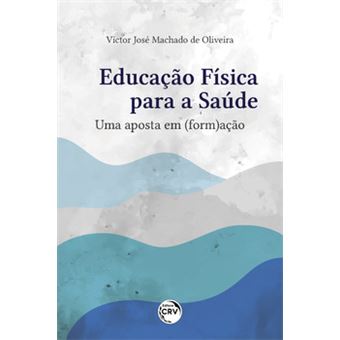 Educação Física Para A Saúde - 1