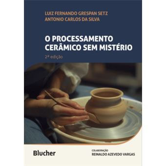 O Processamento Cerâmico Sem Mistério - 1