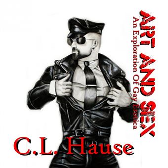Art And Sex An Exploration Of Gay Erotica - 1
