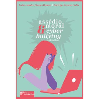 Assédio Moral e Cyberbullying no Trabalho - 1