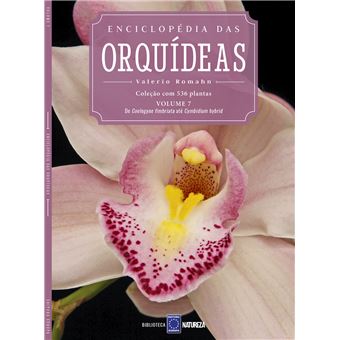 Enciclopédia das Orquídeas - Volume 7 - 1