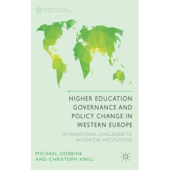 Higher Education Governance and Policy Change in Western Europe - International Challenges to Historical Institutions - Hardback - 2014 - 1
