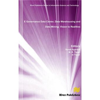 EGovernance Data Center, Data Warehousing and Data Mining: Vision to Realities - Hardback - 2013 - 1