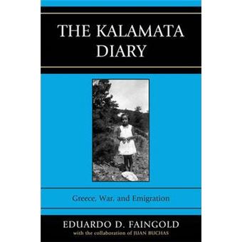 The Kalamata Diary : Greece, War, and Emigration - 1
