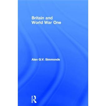 Britain and World War One - Hardback - 2011 - 1