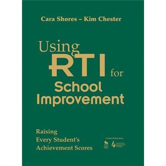 Using RTI for School Improvement - Raising Every Student's Achievement Scores - Paperback - 2008 - 1