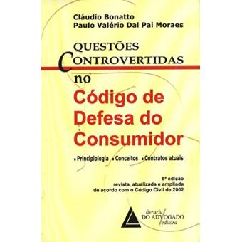 Questões Controvertidas no Código de Defesa do Consumidor: Principiologia, Conceito e Contratos Atuais - 1