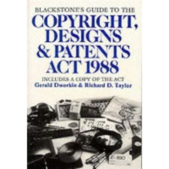 Blackstone'S Guide To The Copyright, Designs And Patents Act 1988 (Blackstone'S Guide Series) - 1