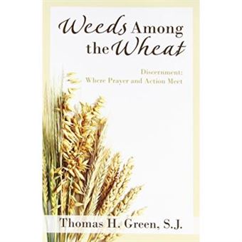 Weeds Among The Wheat - 1