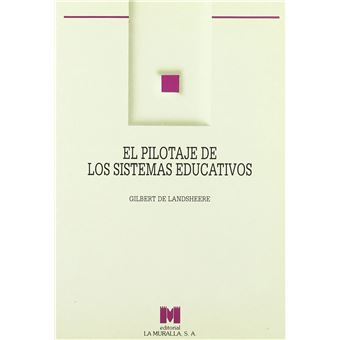 El Pilotaje De Los Sistemas Educativos. - 1