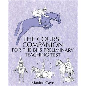 The Course Companion for the BHS Preliminary Teaching Test - 1