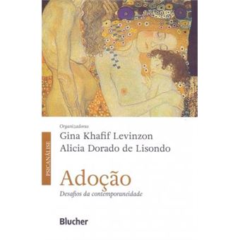 Adoção. Desafios da Contemporaneidade - 1