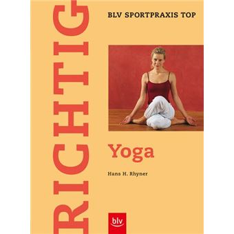 BLV Sportpraxis : Top - Richtig Yoga | Hans H. Rhyner - 1