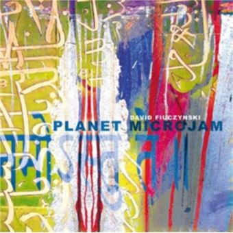 Fiuczynski, David-David Fiuczynski's Planet Microjam - 1