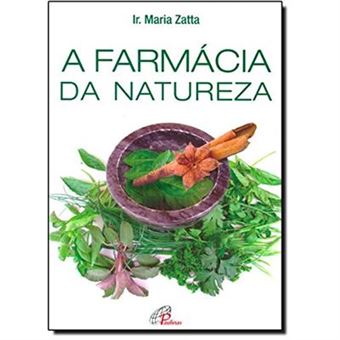 A Farmácia Da Natureza - 1