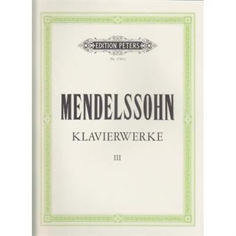 Partitions classique EDITION PETERS MENDELSSOHN F. - KLAVIERWERKE VOL. 3  Piano - 1