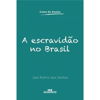 A escravidão no Brasil - 1