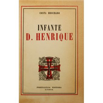 Infante d. henrique. [2.ª edição] - 1