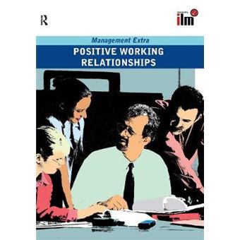 Positive Working Relationships - Paperback - 2008 - 1