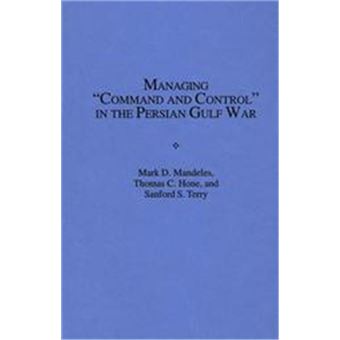 Managing 'Command And Control' In The Persian Gulf War - 1