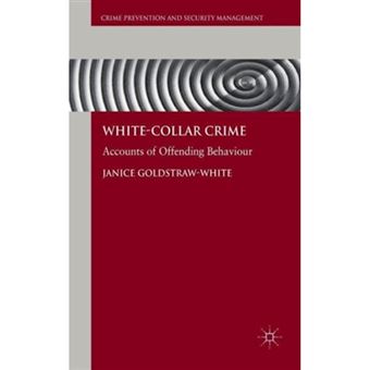 White-Collar Crime - Accounts of Offending Behaviour - Hardback - 2011 - 1