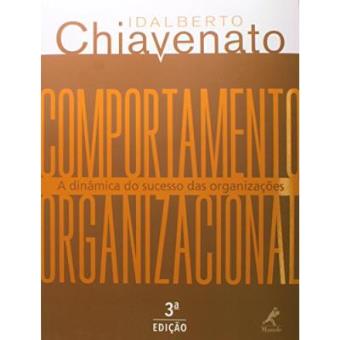 Comportamento Organizacional A Dinâmica Do Sucesso Das Organizações - 1