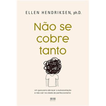 Nao Se Cobre Tanto - Bestseller - 1