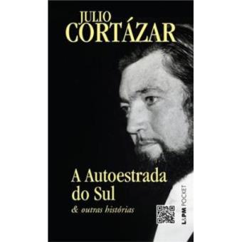 A Autoestrada Do Sul E Outras Histórias - Coleção L&Pm Pocket - 1