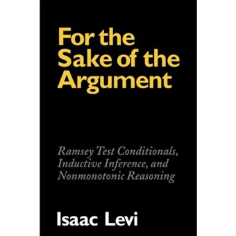 For the Sake of the Argument - Ramsey Test Conditionals, Inductive Inference and Nonmonotonic Reasoning - Paperback - 2007 - 1
