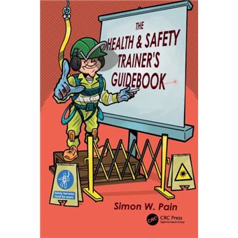 The Health And Safety Trainers Guidebook - 1