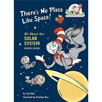 There'S No Place Like Space All About Our Solar System Cat In The Hat'S Learning Library Hardcover - 1