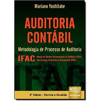 Auditoria Contábil. Metodologia De Processo De Auditoria - 1