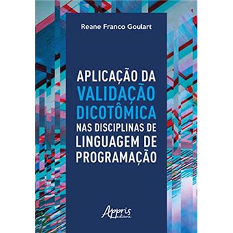 Aplicação da Validação Dicotômica nas Disciplinas de Linguagem de Programação - 1