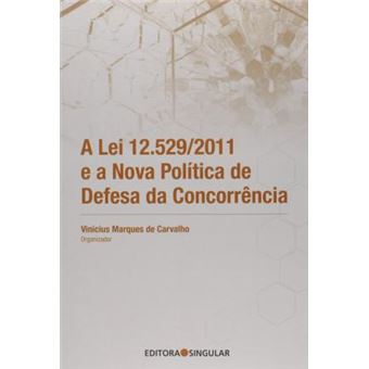 Lei 12.529/2011 e Nova Política Def. Concorrência - 1