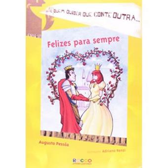 Felizes Para Sempre. E Quem Quiser Que Conte Outra - 1