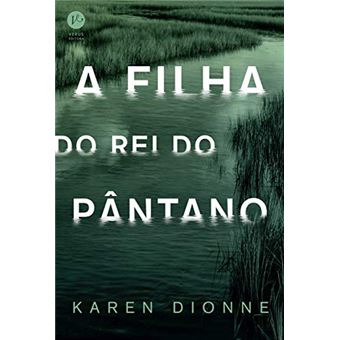 A Filha Do Rei Do Pântano - 1