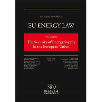 Eu Energy Law, Volume Vi: The Security Of Energy Supply In The European Union - 1