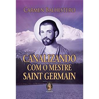 Canalizando Com O Mestre Saint Germain - 1