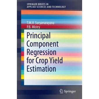 Principal Component Regression For Crop Yield Estimation - 1