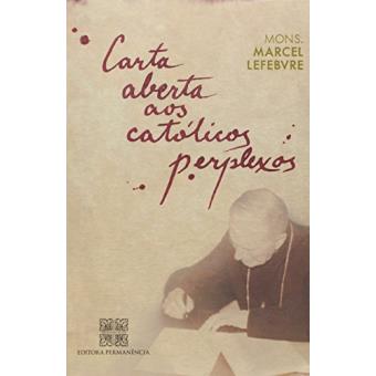 Carta Aberta Aos Catolicos Perplexos - 1