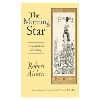 The Morning Star - New and Selected Zen Writings - Paperback / softback - 2003 - 1